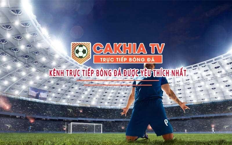 Cakhia TV chưa bao giờ hết hot trong cộng đồng fan bóng đá