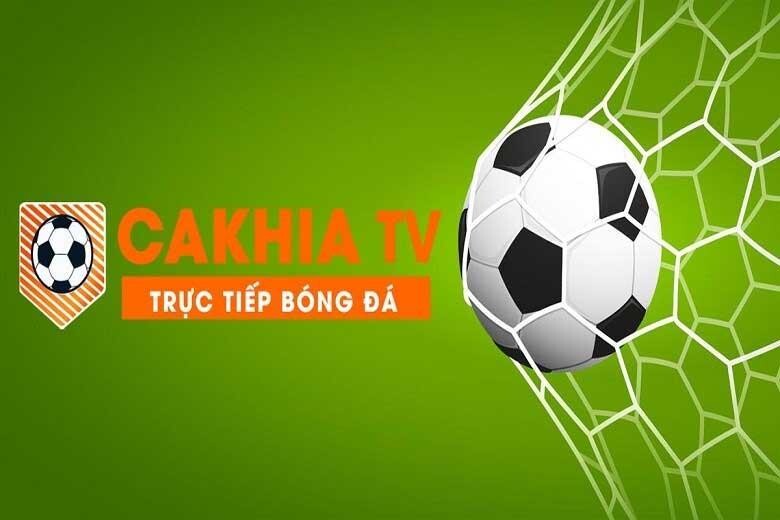 Kênh Cakhia TV trực tiếp bóng đá - Xem bóng đá live hàng đầu