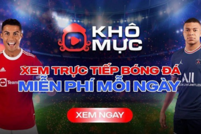 Khomuc TV trực tiếp bóng đá – Link vào Khomuc TV Full HD