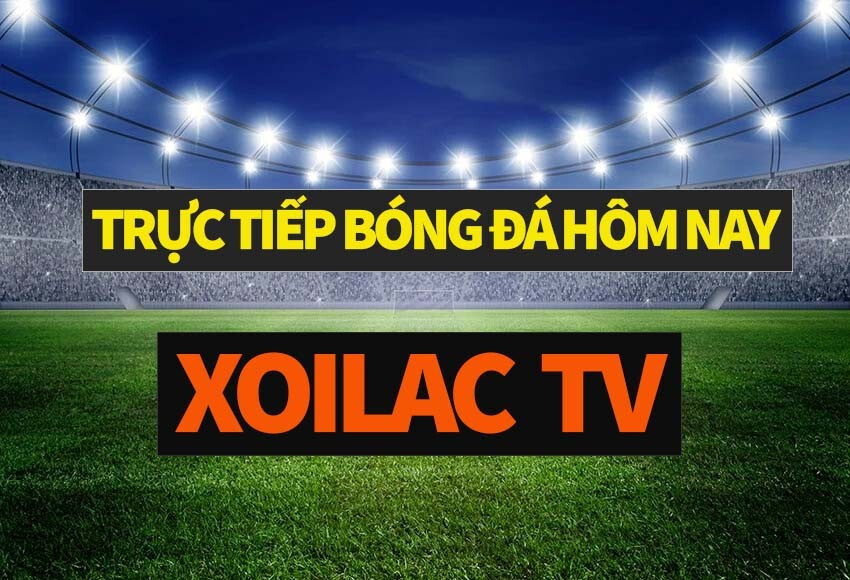 Trực tiếp bóng đá Xoilac TV là website gì?