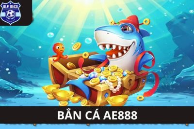 Bắn Cá Online Tại AE888 – Sân Chơi Uy Tín Hàng Đầu Hiện Nay