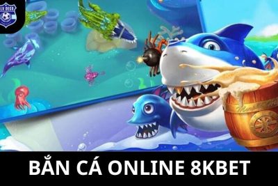 Bắn Cá Online 8KBET – Cơ Hội Đổi Đời Sau Vào Lần Bắn